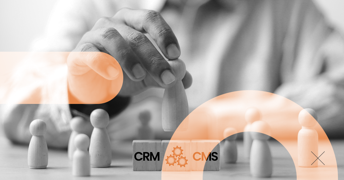 CMS, CRM y Automatización: combinación perfecta para captar leads